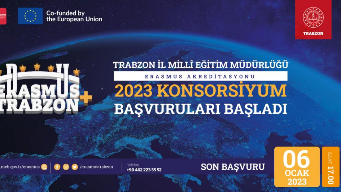 Trabzon İl Milli Eğitim Müdürlüğü 2023 Erasmus Konsorsiyum Başvuru Sistemi açılmıştır. 