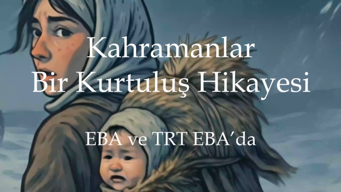 KURTULUŞ SAVAŞI KAHRAMANLARININ DESTANSI HİKÂYELERİ, EKRANLARA TAŞINIYOR