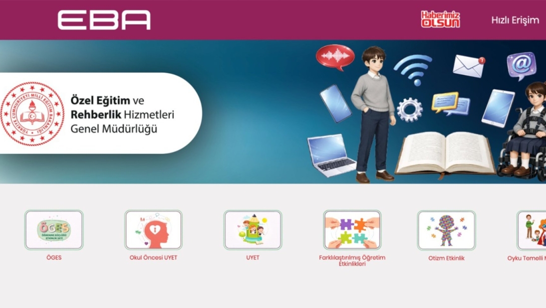 ÖZEL EĞİTİM MATERYAL PLATFORMU, "EBA"DA ERİŞİME AÇILDI