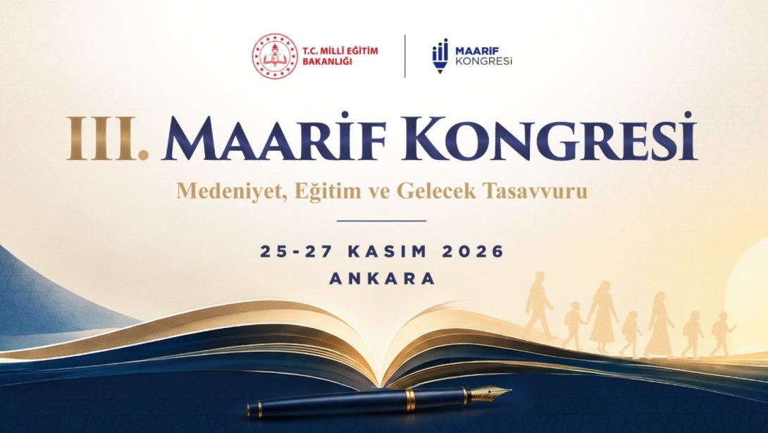 III. MAARİF KONGRESİ, 25-27 KASIM'DA ANKARA'DA YAPILACAK